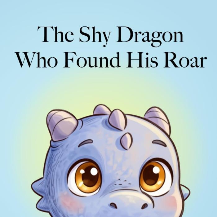 The Shy Dragon Who Found His Roar cover